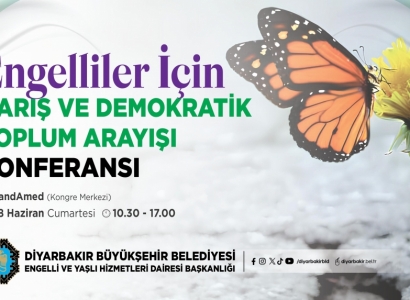 ‘Engelliler İçin Barış ve Demokratik Toplum Arayışı’ konferansı düzenlenecek
