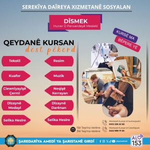 DÎSMEK de kursanê huner û meslekîyan dest pêkerd